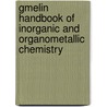 Gmelin Handbook Of Inorganic And Organometallic Chemistry by Wolfgang Petz