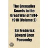 Grenadier Guards in the Great War of 1914-1918 (Volume 2) door Sir Frederick Ponsonby