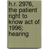 H.R. 2976, the Patient Right to Know Act of 1996; Hearing by United States. Congress. Health