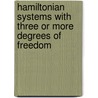 Hamiltonian Systems With Three Or More Degrees Of Freedom by Unknown