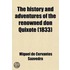 History And Adventures Of The Renowned Don Quixote (1833)