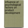 Influence of Psychological Factors on Product Development door Eginaldo Shizuo Kamata