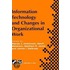 Information Technology And Changes In Organizational Work
