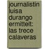 Journalistin Luisa Durango ermittelt: Las trece calaveras