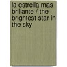 La estrella mas brillante / The Brightest Star in the Sky door Marian Keyes