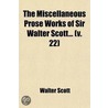 Miscellaneous Prose Works Of Sir Walter Scott (Volume 22) door Walter Scott