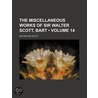 Miscellaneous Works of Sir Walter Scott, Bart (Volume 14) by Walter Scott
