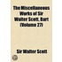 Miscellaneous Works of Sir Walter Scott, Bart (Volume 27)