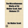 Miscellaneous Works of Sir Walter Scott, Bart (Volume 27) door Sir Walter Scott