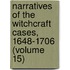 Narratives Of The Witchcraft Cases, 1648-1706 (Volume 15)
