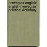 Norwegian-English/ English-Norwegian Practical Dictionary by Laura Ziukaite-Hansen