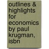 Outlines & Highlights For Economics By Paul Krugman, Isbn door Cram101 Textbook Reviews