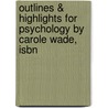 Outlines & Highlights For Psychology By Carole Wade, Isbn by Cram101 Textbook Reviews