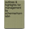 Outlines & Highlights For Management By Schermerhorn Isbn by Cram101 Textbook Reviews