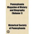 Pennsylvania Magazine Of History And Biography (Volume 1)
