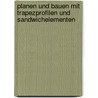 Planen Und Bauen Mit Trapezprofilen Und Sandwichelementen by Ralf Möller