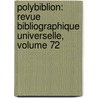 Polybiblion: Revue Bibliographique Universelle, Volume 72 door Henri Stein