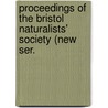 Proceedings of the Bristol Naturalists' Society (New Ser. door Bristol Naturalists' Society