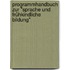 Programmhandbuch zur "Sprache und frühkindliche Bildung"