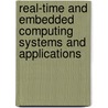 Real-Time And Embedded Computing Systems And Applications door J. Chen