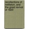 Recollections Of Nettleton, And The Great Revival Of 1820 door R. Smith