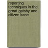 Reporting Techniques In The Great Gatsby And Citizen Kane door Rita Csernai
