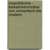 Rosenträume - Keilrahmenmotive von romantisch bis modern door Karin Letmathe