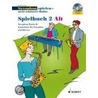 Saxophon spielen - Mein schönstes Hobby. Spielbuch 2 Alt by Dirko Juchem