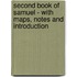 Second Book Of Samuel - With Maps, Notes And Introduction
