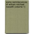 Some Reminiscences Of William Michael Rossetti (Volume 1)