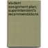 Student Assignment Plan; Superintendent's Recommendations