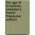 The Age Of Innocence (Webster's French Thesaurus Edition)
