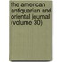 The American Antiquarian And Oriental Journal (Volume 30)