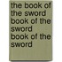 The Book of the Sword Book of the Sword Book of the Sword