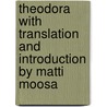 Theodora with Translation and Introduction by Matti Moosa by Gregorius Bulus Behnam