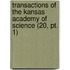 Transactions Of The Kansas Academy Of Science (20, Pt. 1)