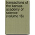 Transactions of the Kansas Academy of Science (Volume 16)