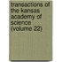 Transactions of the Kansas Academy of Science (Volume 22)
