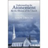Understanding the Atonement for the Mission of the Church by John Driver