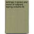 Writings in Prose and Verse of Rudyard Kipling (Volume 8)
