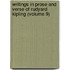 Writings in Prose and Verse of Rudyard Kipling (Volume 9)