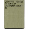 Year Book - Carnegie Institution of Washington (Volume 6) door Carnegie Institution of Washington