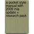 A Pocket Style Manual With 2009 Mla Update + Research Pack