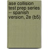 Ase Collision Test Prep Series -- Spanish Version, 2e (b5) by Delmar Thomson Learning