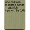 Ase Collision Test Prep Series -- Spanish Version, 2e (b6) door Delmar Thomson Learning