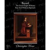 Bayard - The Good Knight Without Fear And Without Reproach by Christopher Hare