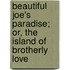 Beautiful Joe's Paradise; Or, The Island Of Brotherly Love