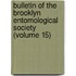 Bulletin of the Brooklyn Entomological Society (Volume 15)