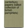 Canterbury Papers (Talbot Collection of British Pamphlets) door Association For Founding the Zealand