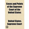 Cases And Points Of The Supreme Court Of The United States door United States. Court